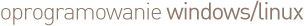 oprogramowanie windows i linux