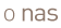 o nas